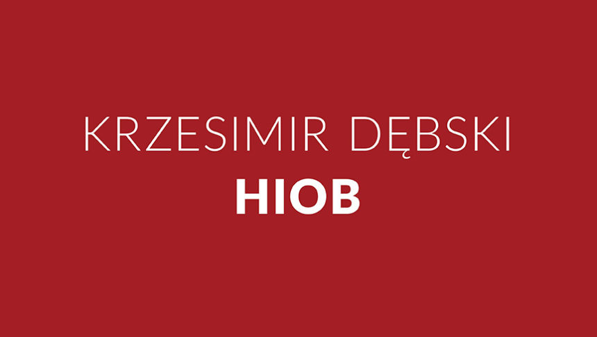 HIOB / KRZESIMIR DĘBSKI